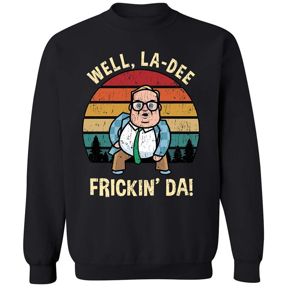 La-Dee-Frickin-Da - Black - 1