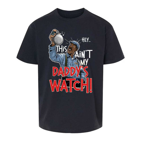 This Ain't My Daddy's Watch - Black - 1