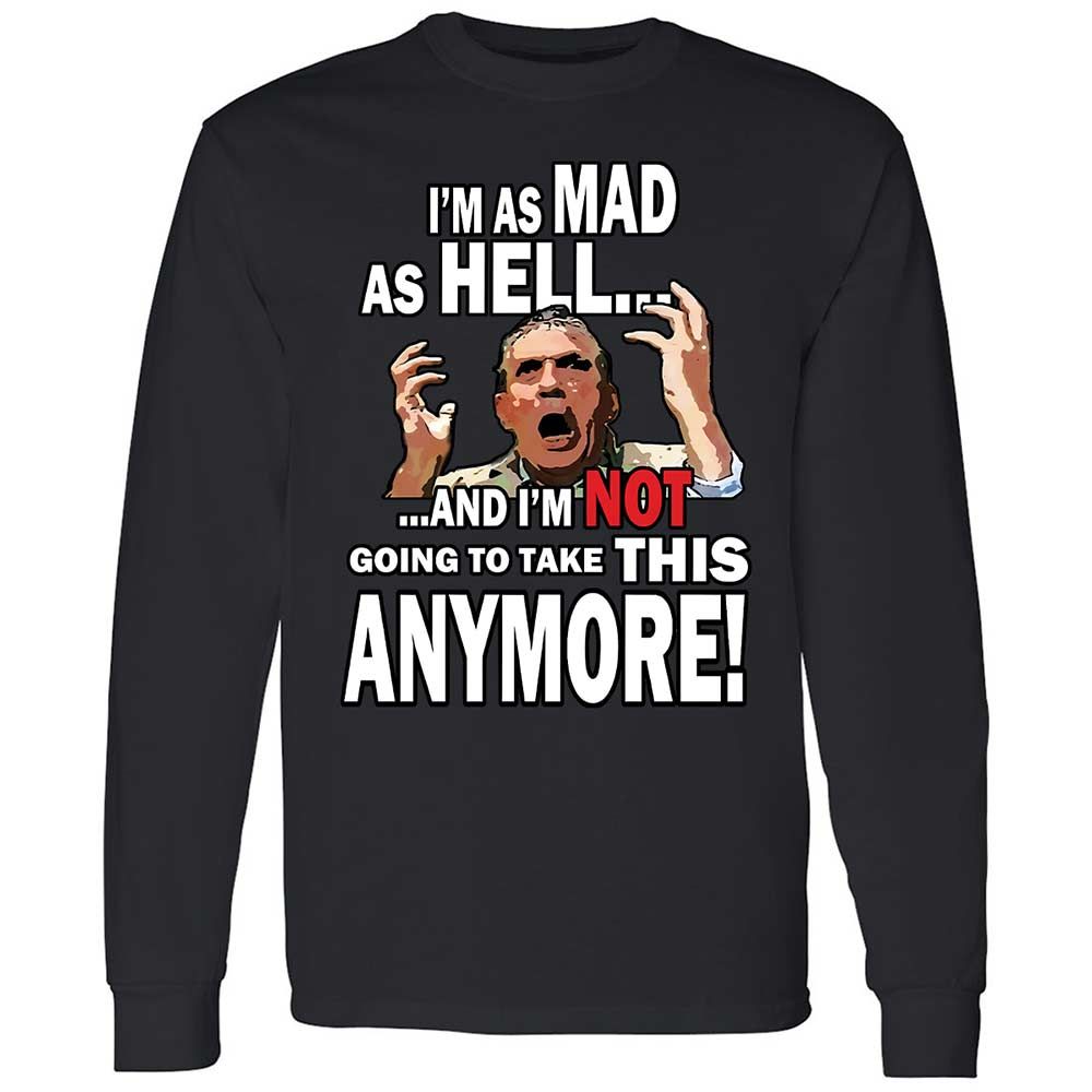 I'm as Mad As Hell - Black - 1