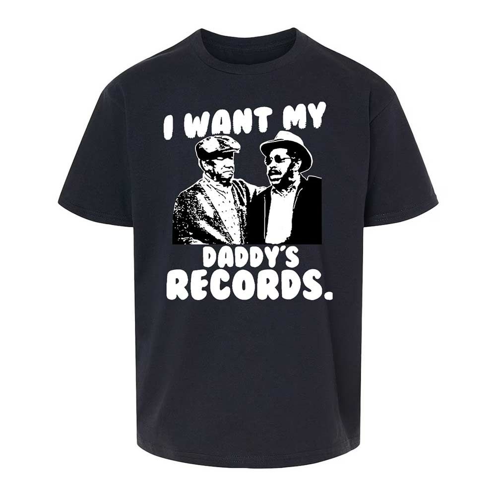 I Want My Daddy's Records - Black - 1