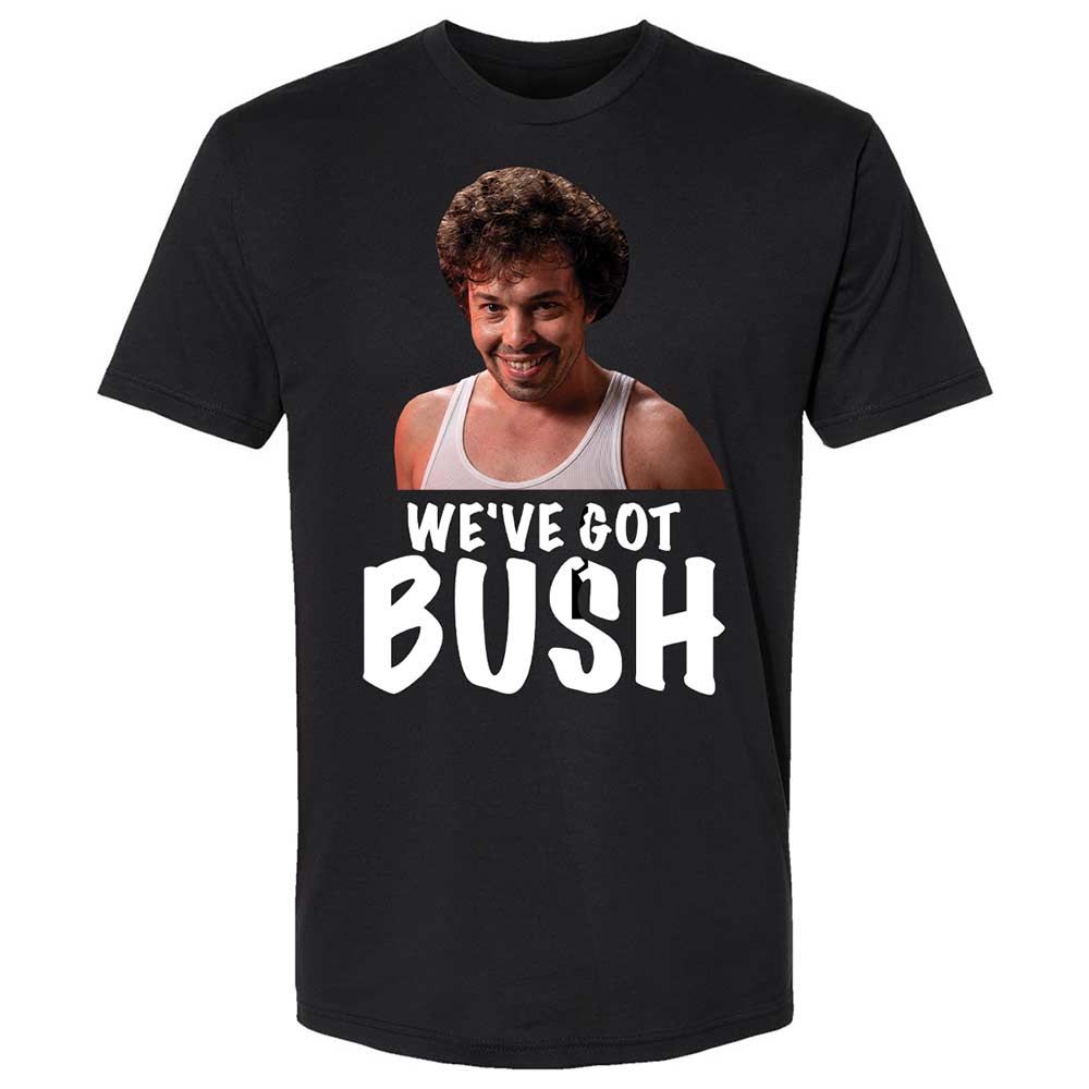 We've got bush - Black - 1