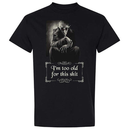 I'm too old for this shit - Black - 1