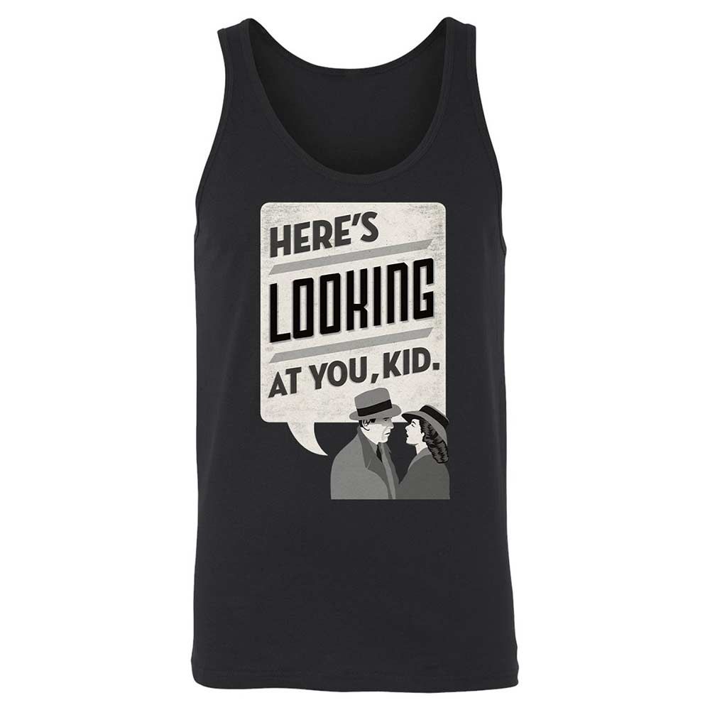 Here's Looking at You Kid - Black - 1