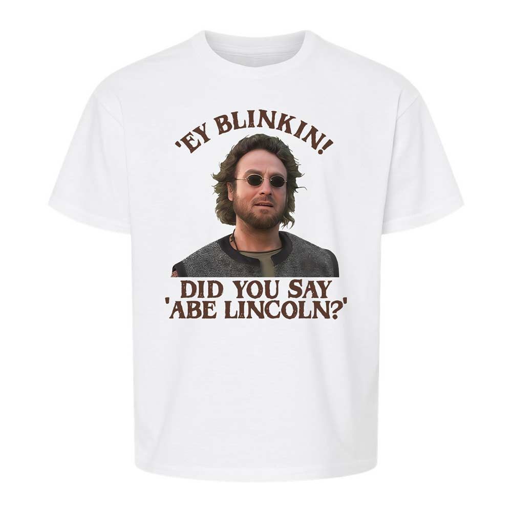 Did You Say Abe Lincoln - White - 1