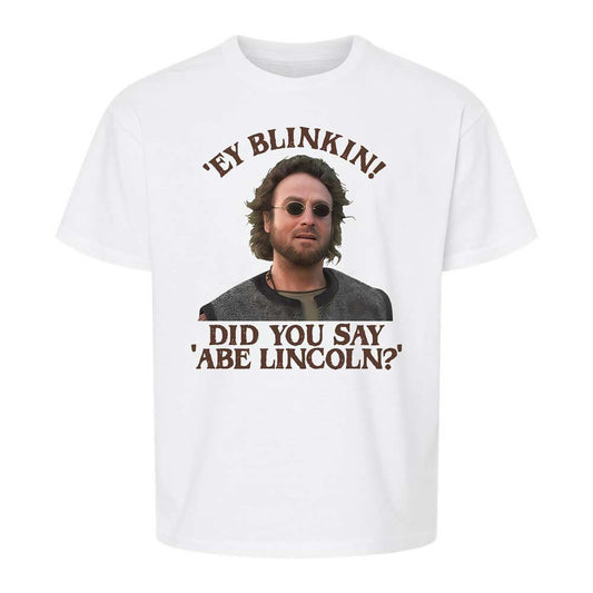 Did You Say Abe Lincoln - White - 1