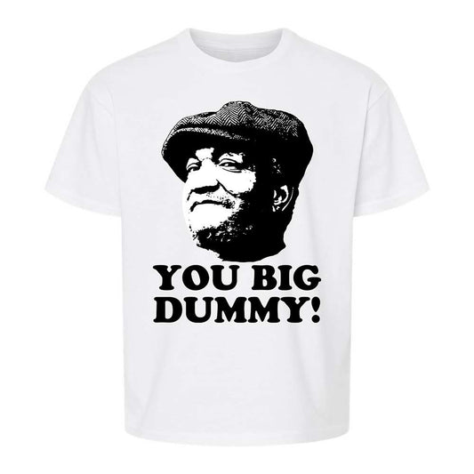 You Big Dummy - White - 1