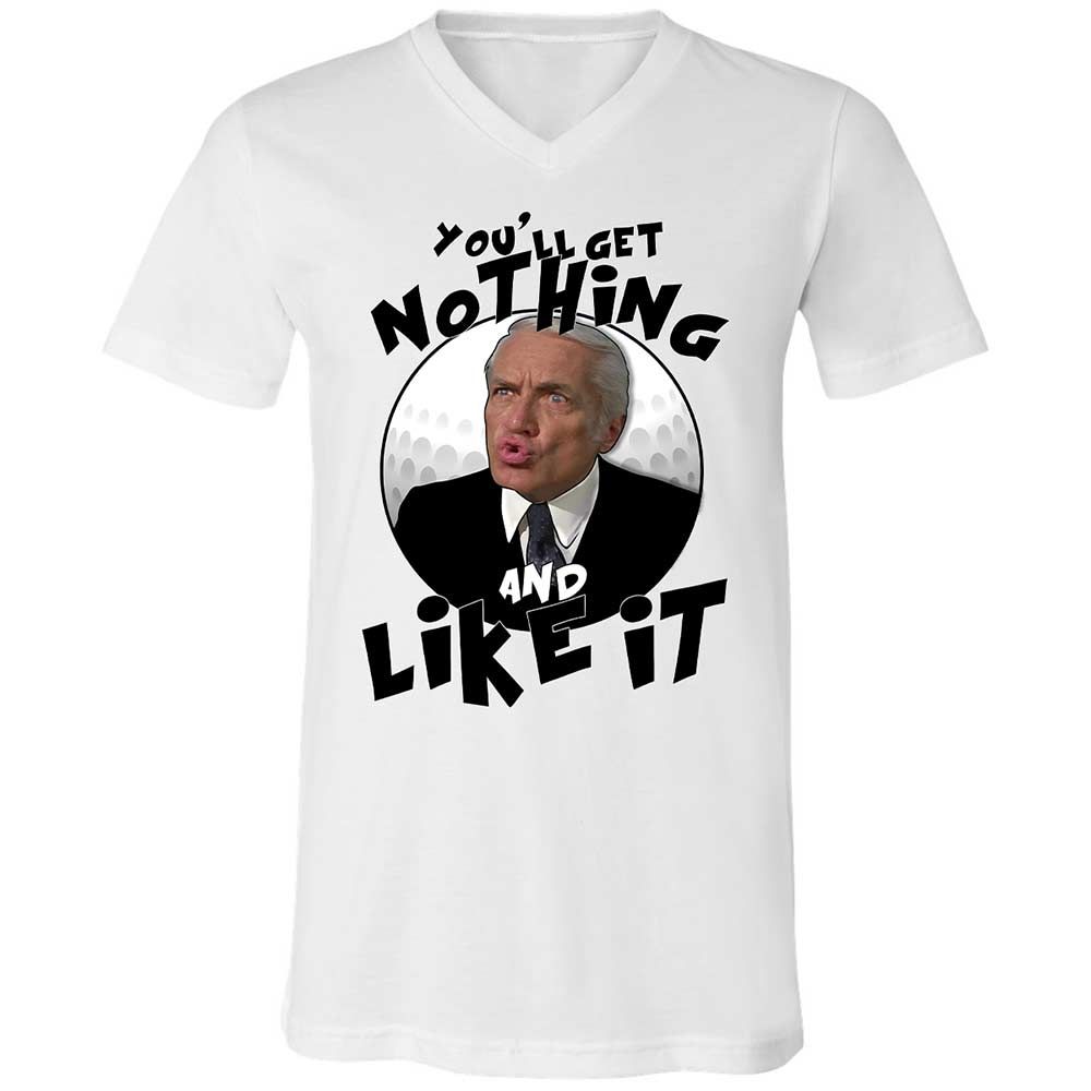 You'll get nothing and like it - White - 1