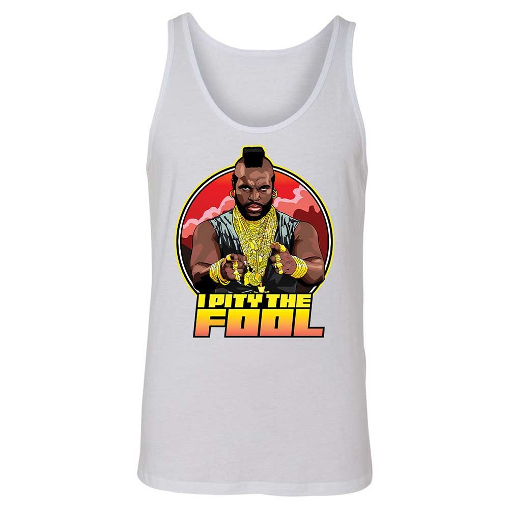 I Pity the Fool - White - 1
