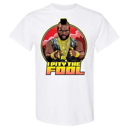 I Pity the Fool - White - 1