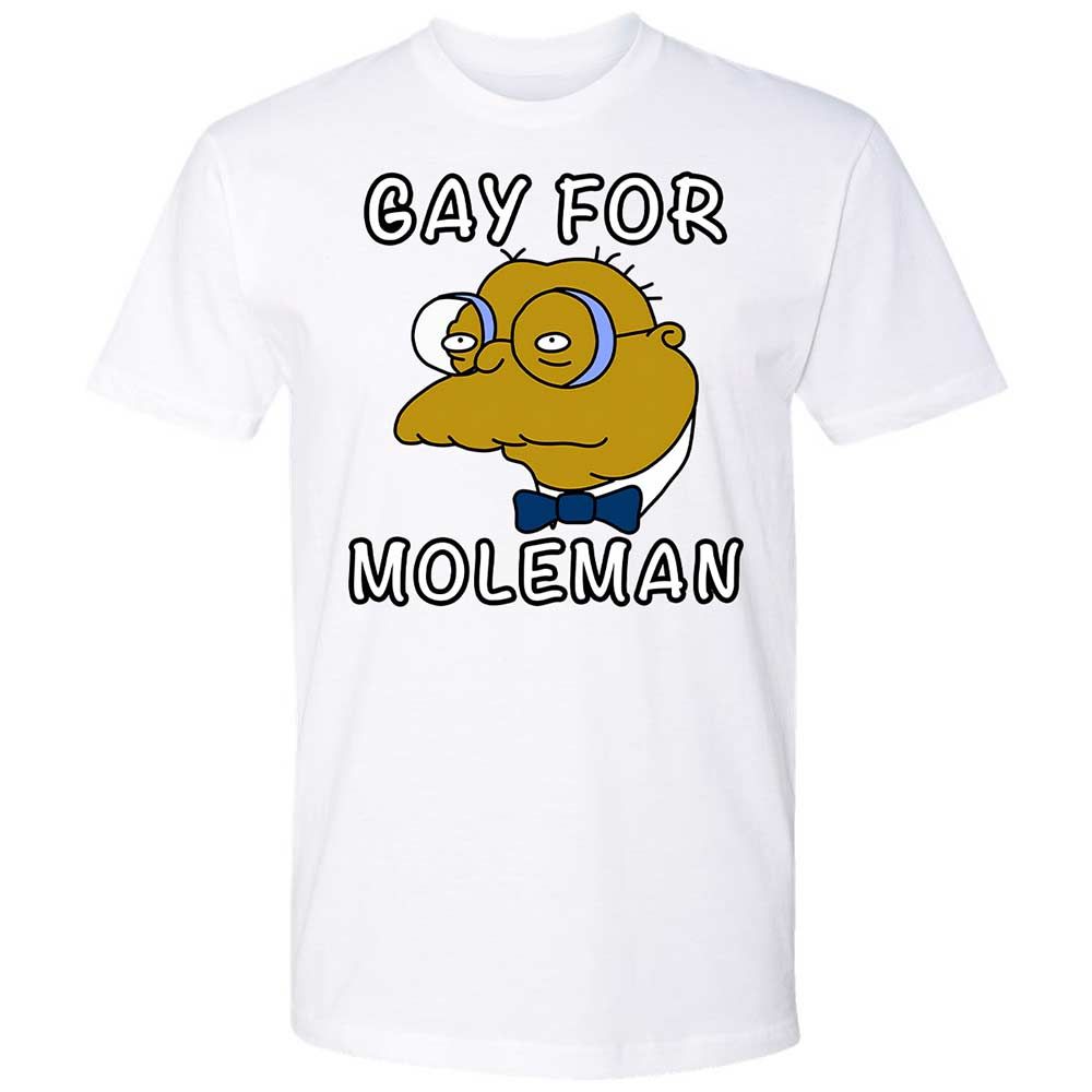Gay for Moleman - White - 1