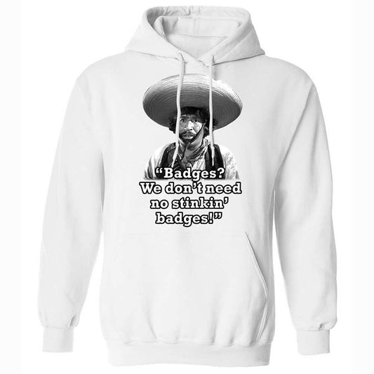 We don't need no stinkin' badges - White - 1