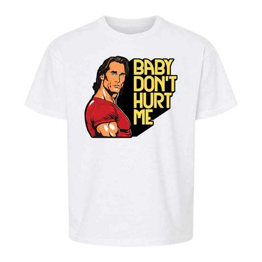 Baby don't hurt me - White - 1