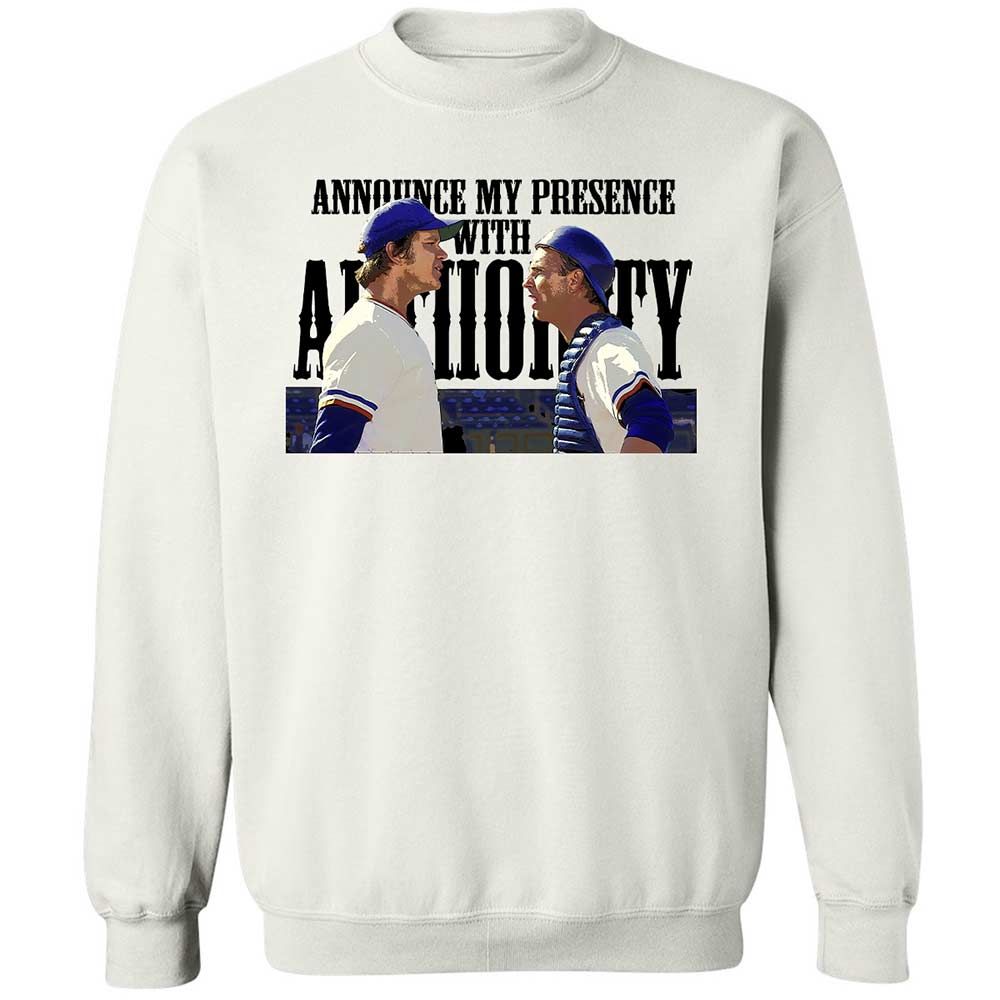 Announce my presence with authority - White - 1