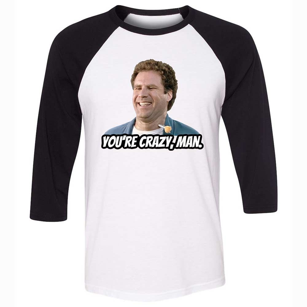 You're crazy, man - White/Black - 1