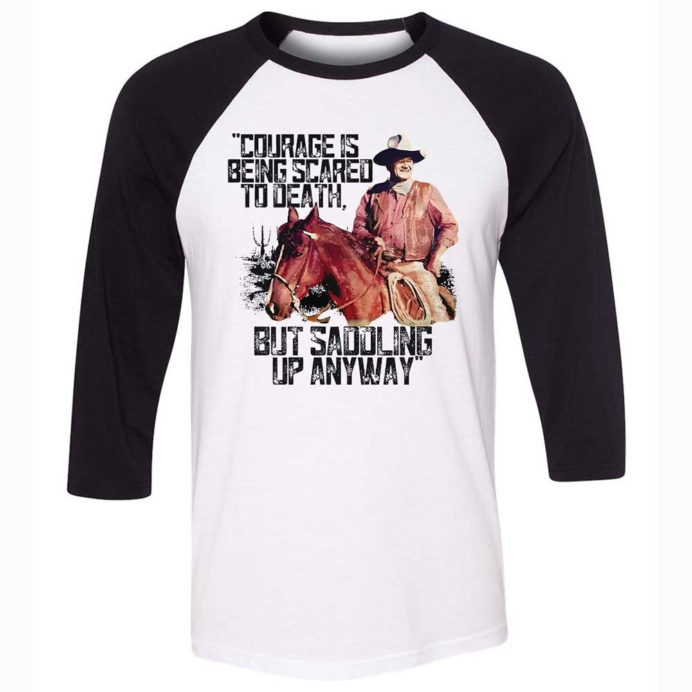 Courage is being scared to death, but saddling up anyway - White/Black - 1