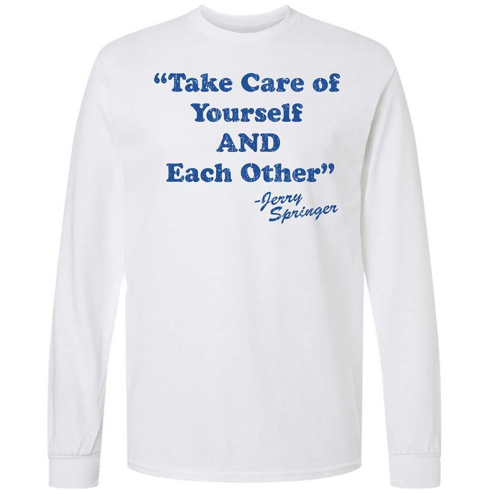 Take Of Yourself And Each Other - White - 1