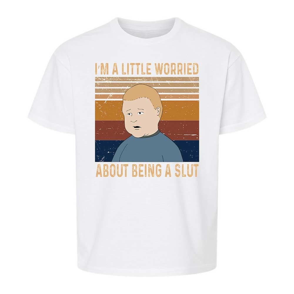 I'm a Little Worried About Being a Slut - White - 1