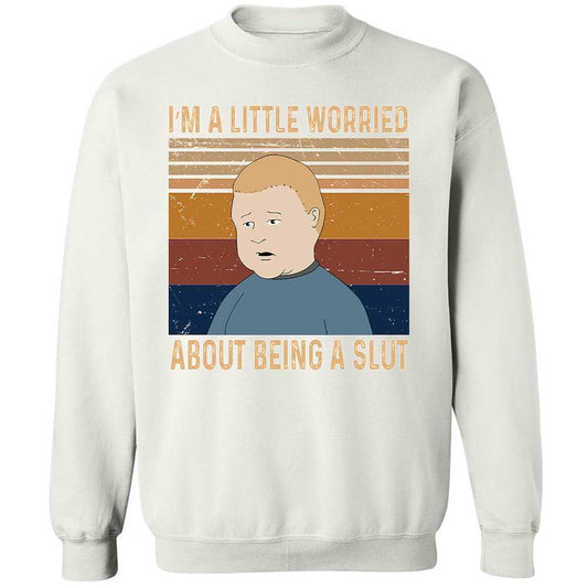 I'm a Little Worried About Being a Slut - White - 1