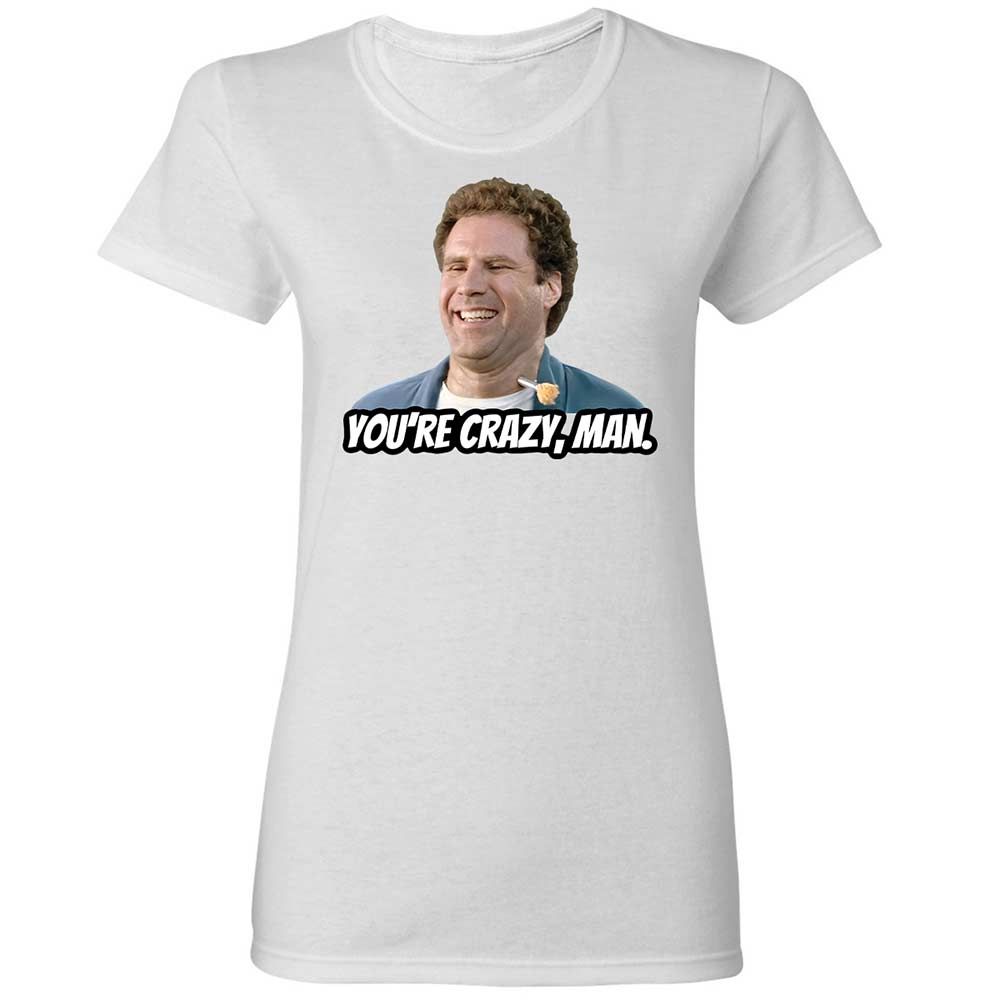 You're crazy, man - White - 1