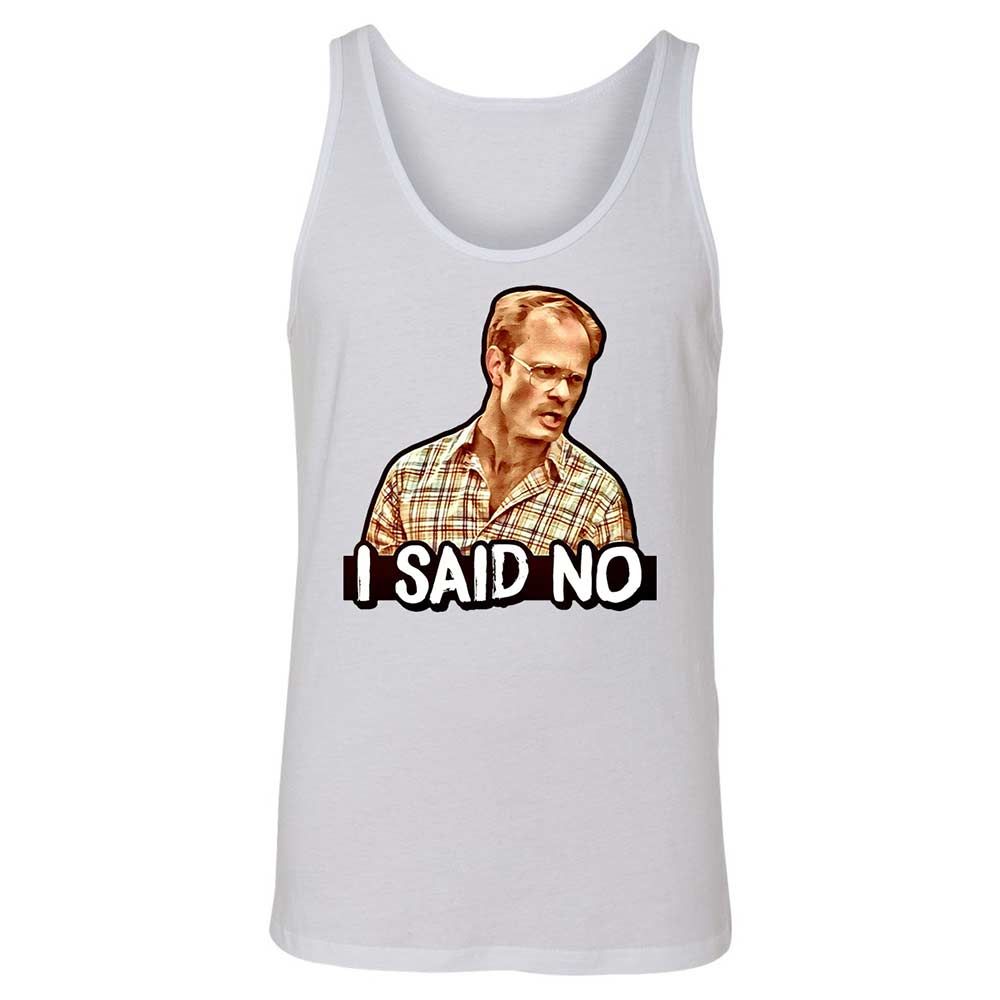 I Said No - White - 1