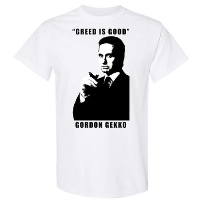 Greed is good - White - 1