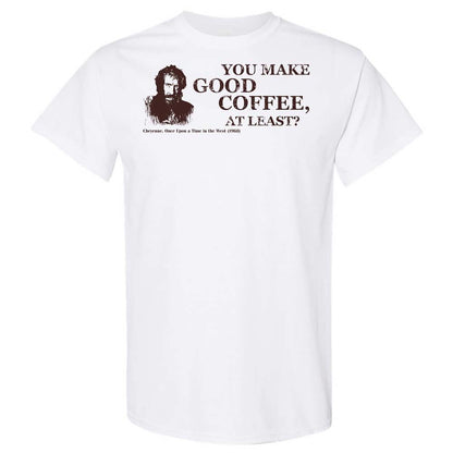 You make good coffee, at least? - White - 1