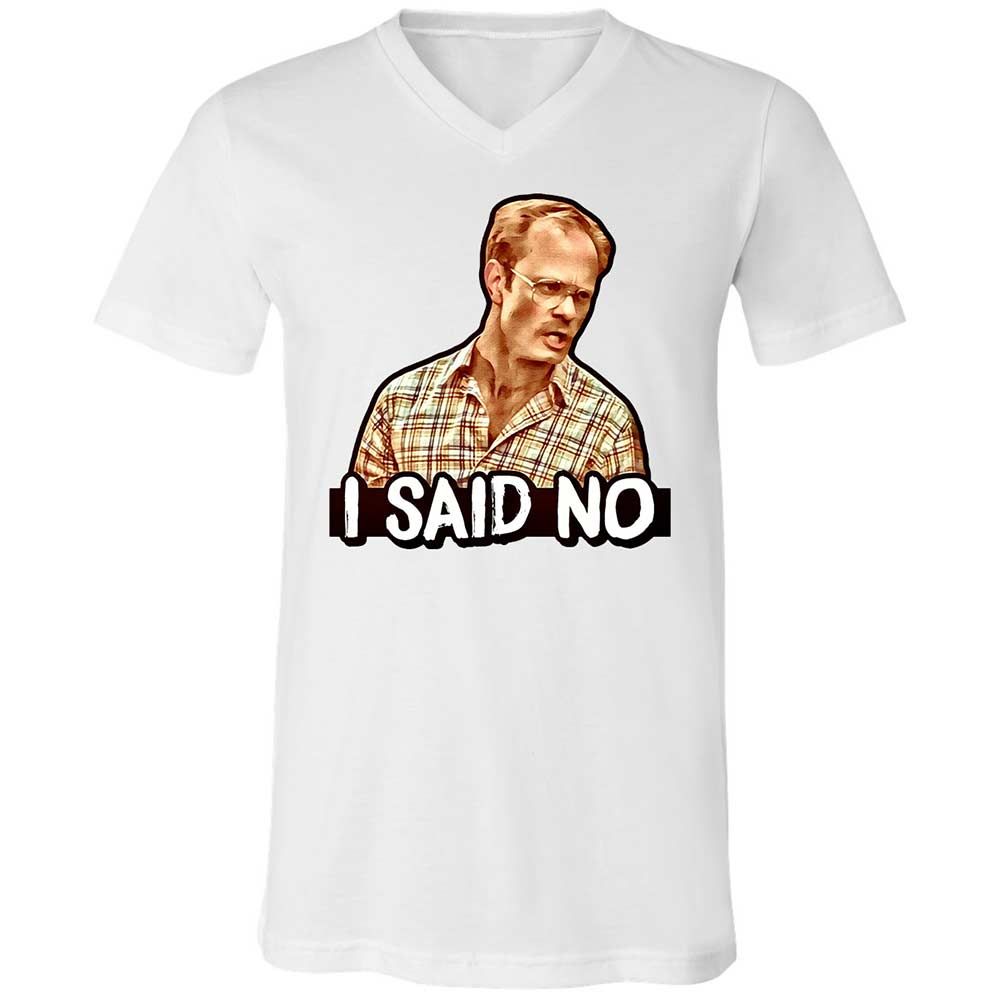 I Said No - White - 1