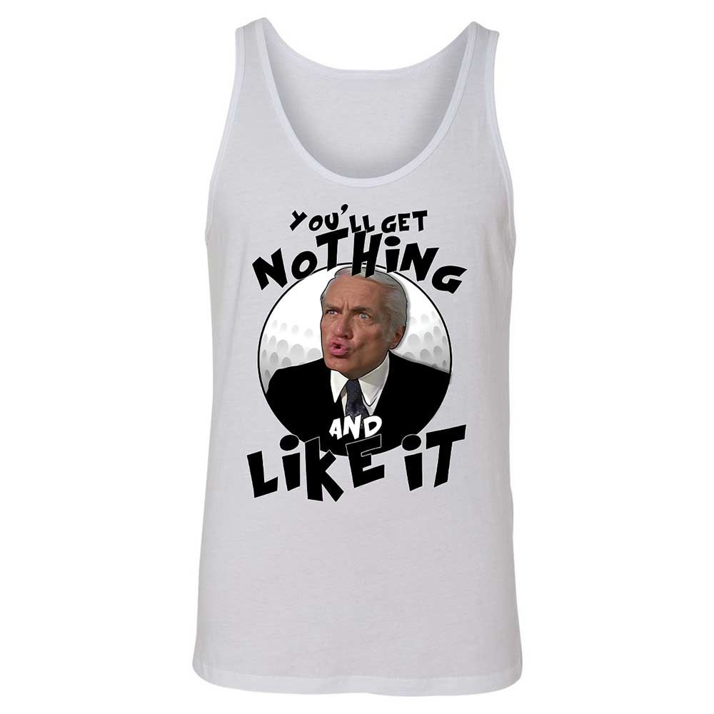 You'll get nothing and like it - White - 1