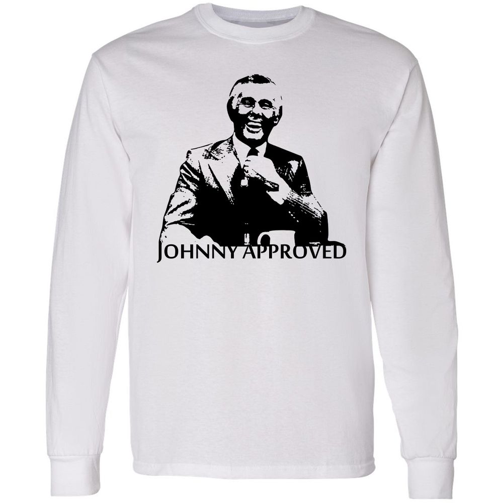 If it's good, Johnny Approves - White - 1