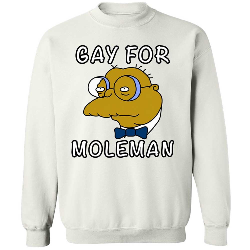 Gay for Moleman - White - 1