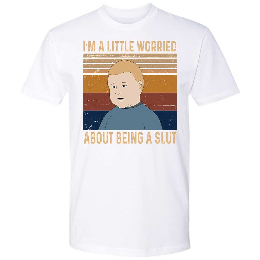 I'm a Little Worried About Being a Slut - White - 1
