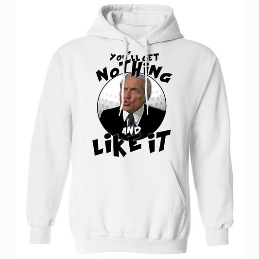 You'll get nothing and like it - White - 1