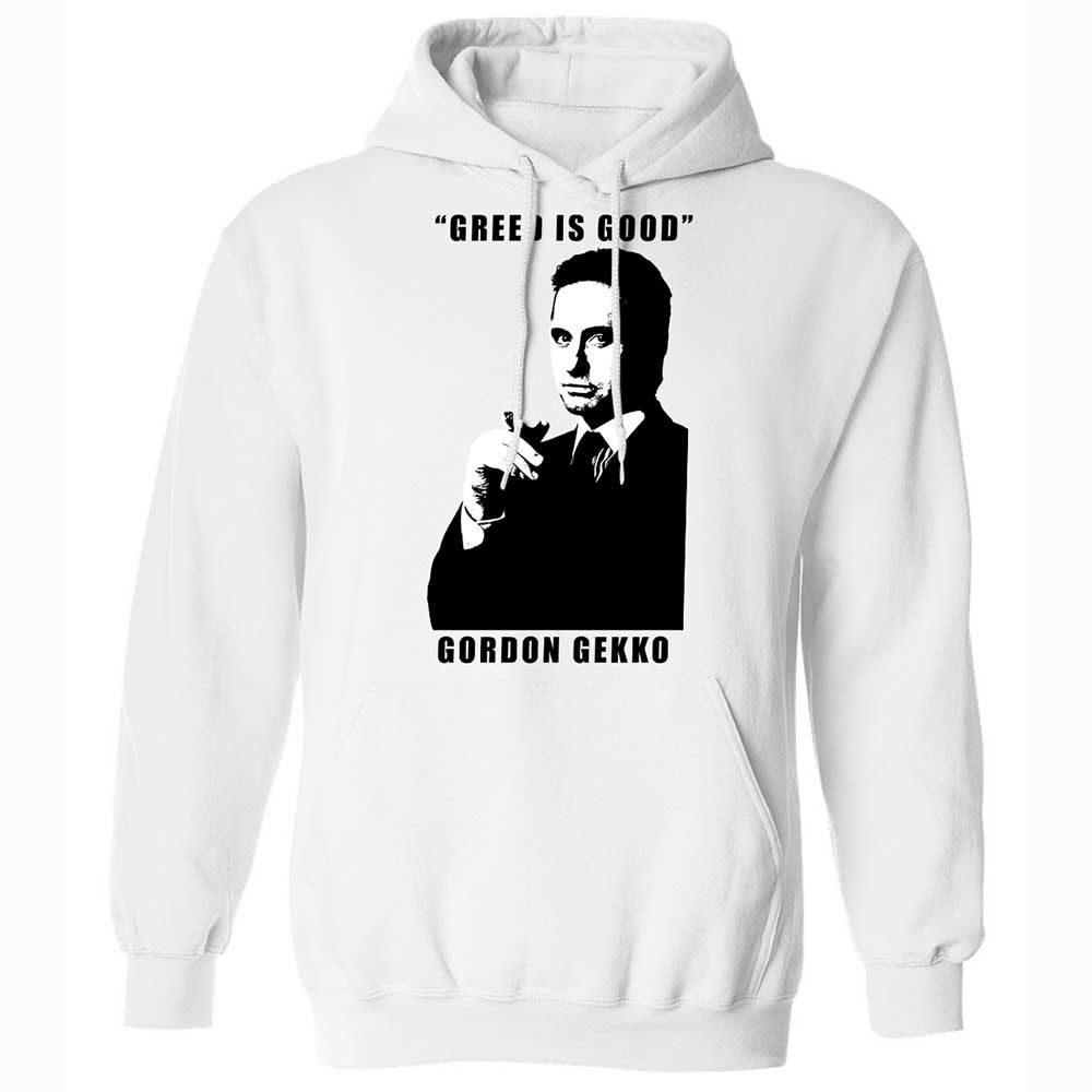 Greed is good - White - 1