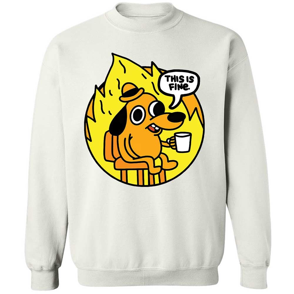 This is Fine - White - 1