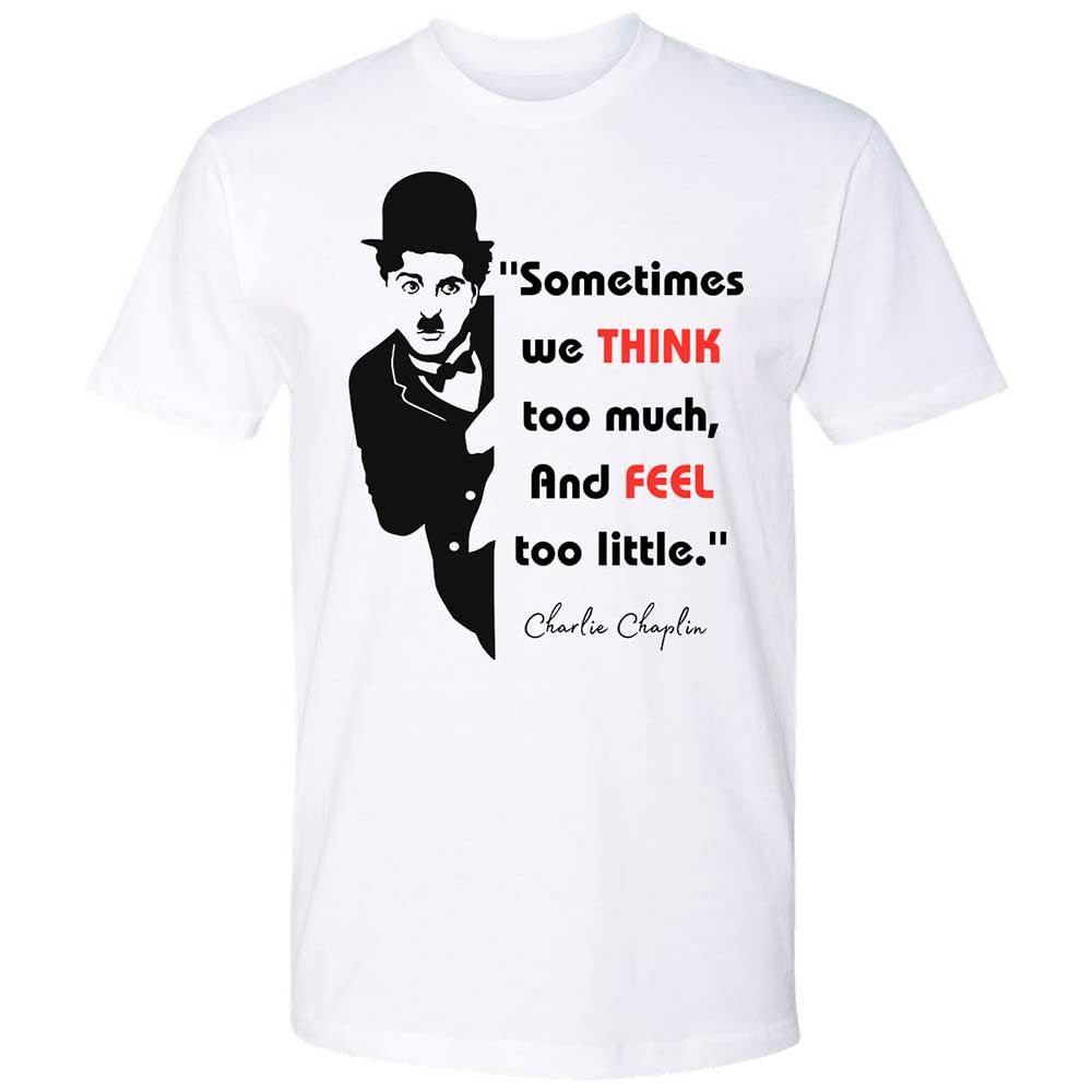 Sometimes we think too much - White - 1