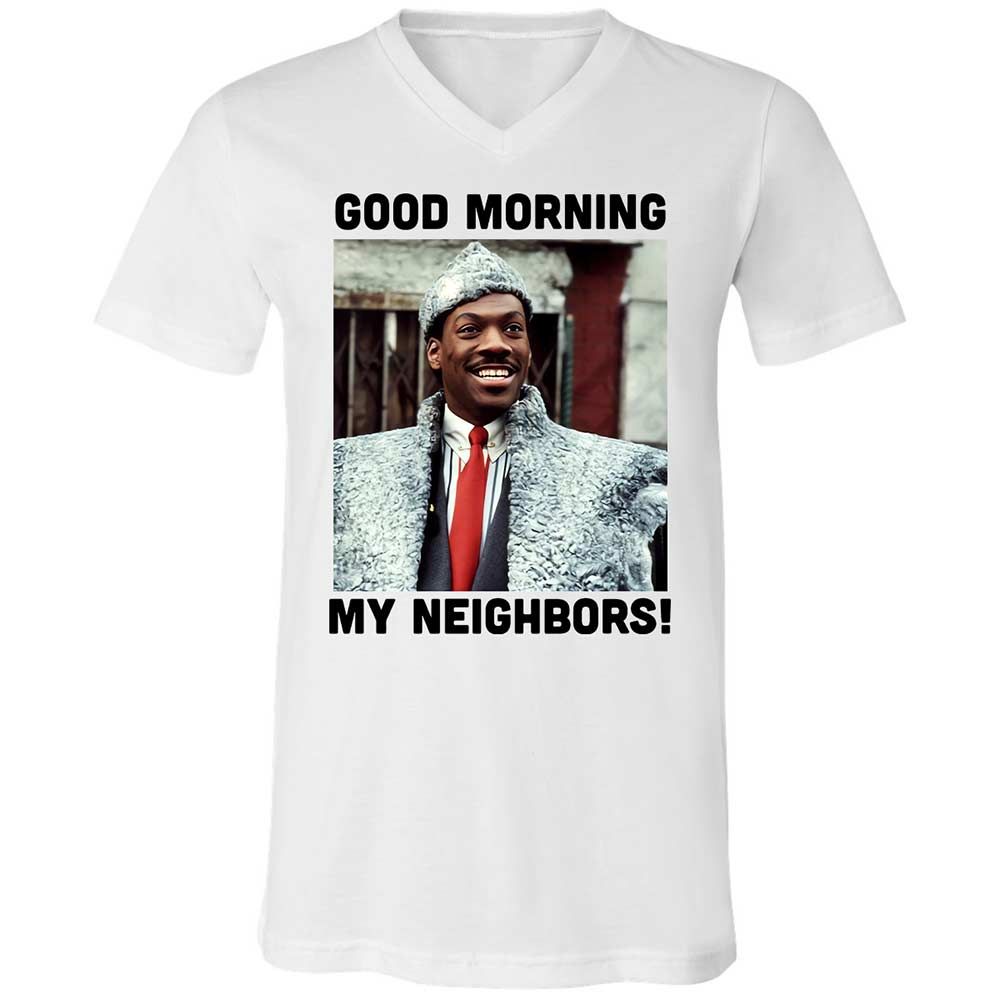 Good Morning My Neighbors - White - 1