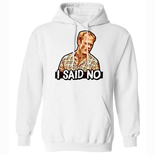 I Said No - White - 1