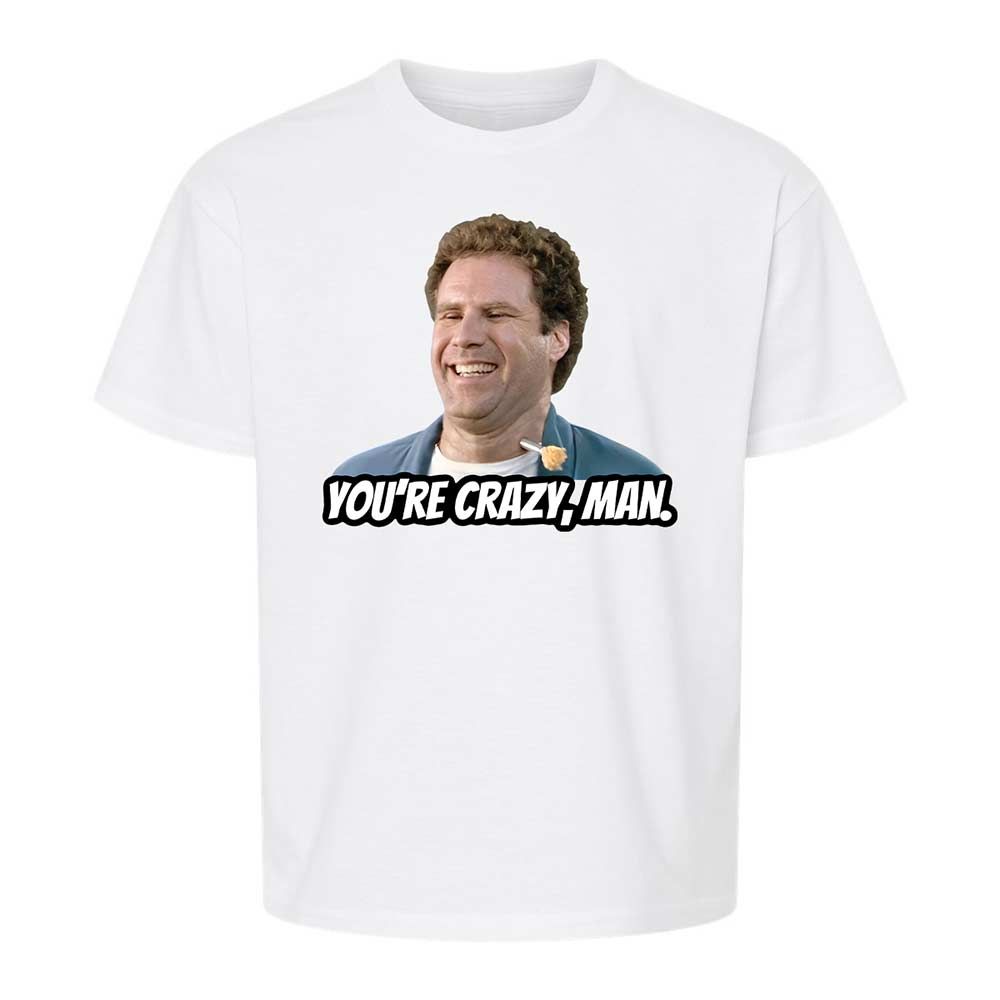 You're crazy, man - White - 1