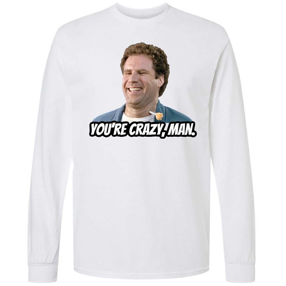 You're crazy, man - White - 1