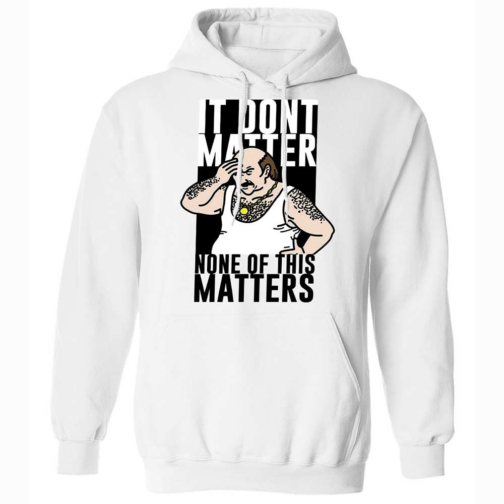 It Don't Matter - White - 1