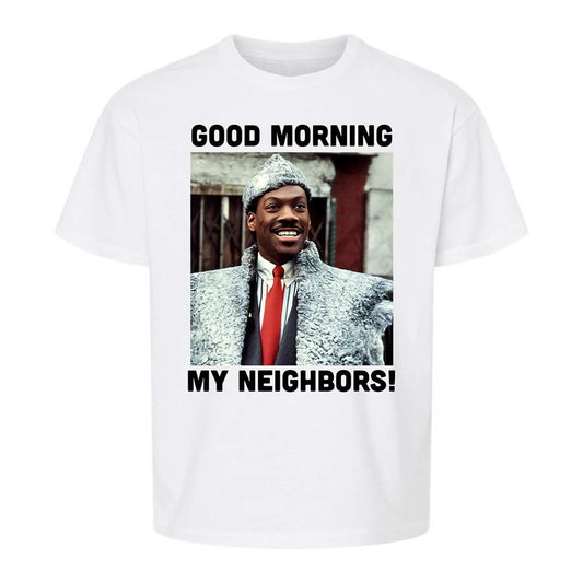 Good Morning My Neighbors - White - 1