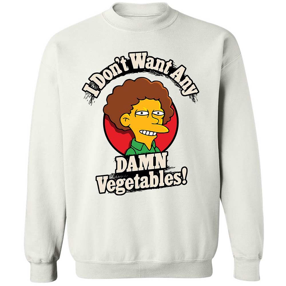 I Don't Want Any Damn Vegetables! - White - 1