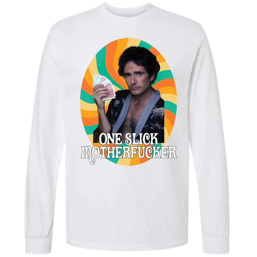 One Slick Motherfu*ker - White - 1