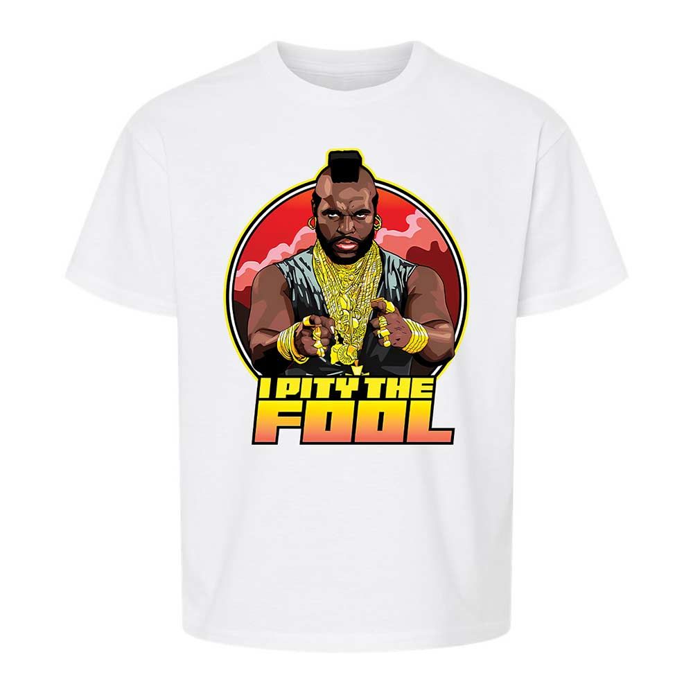 I Pity the Fool - White - 1