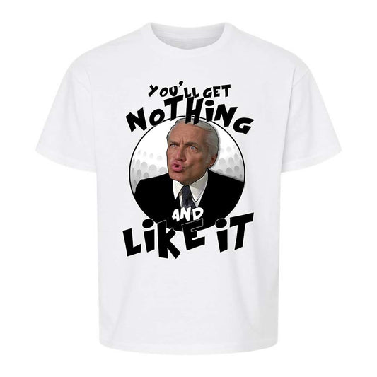 You'll get nothing and like it - White - 1