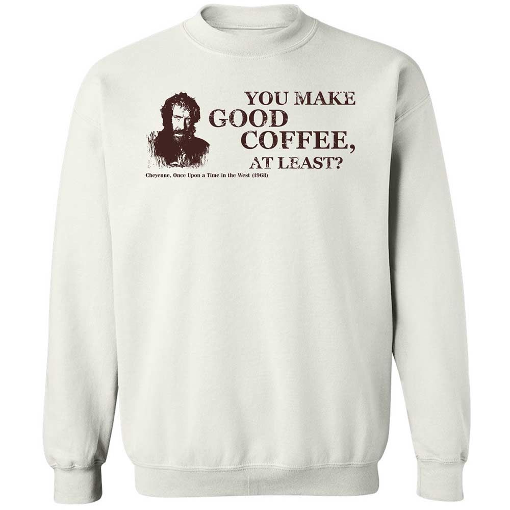You make good coffee, at least? - White - 1