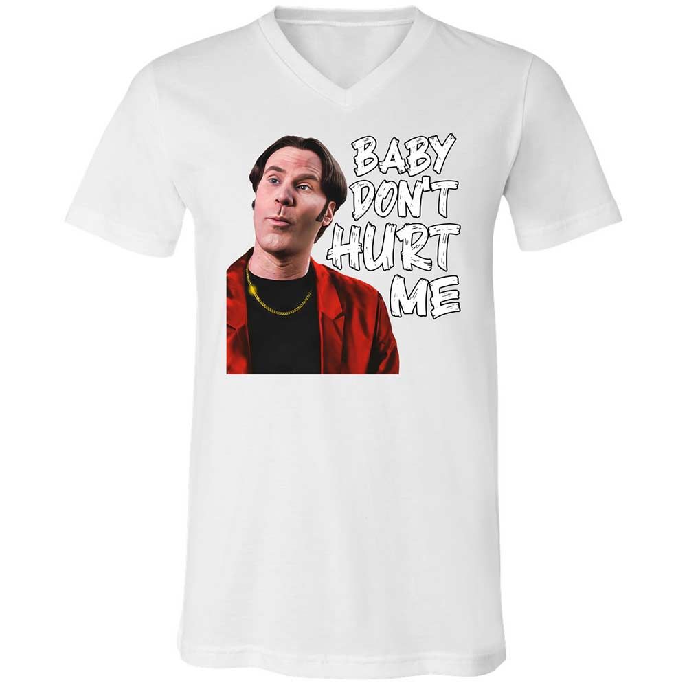Baby Don't Hurt Me - White - 1