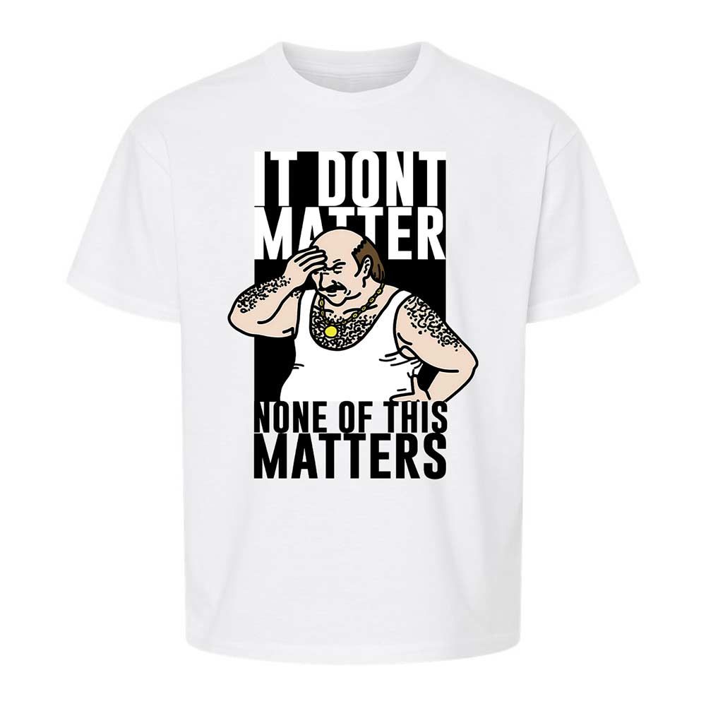It Don't Matter - White - 1