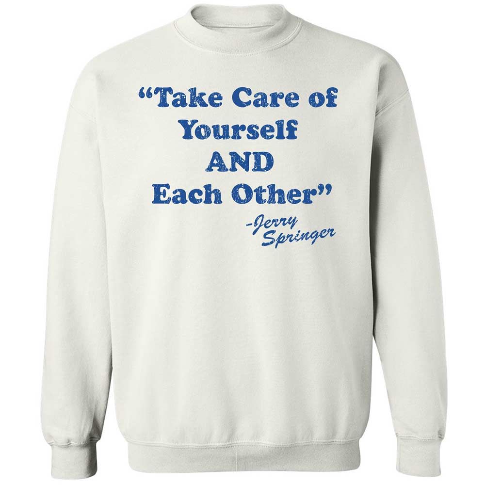 Take Of Yourself And Each Other - White - 1