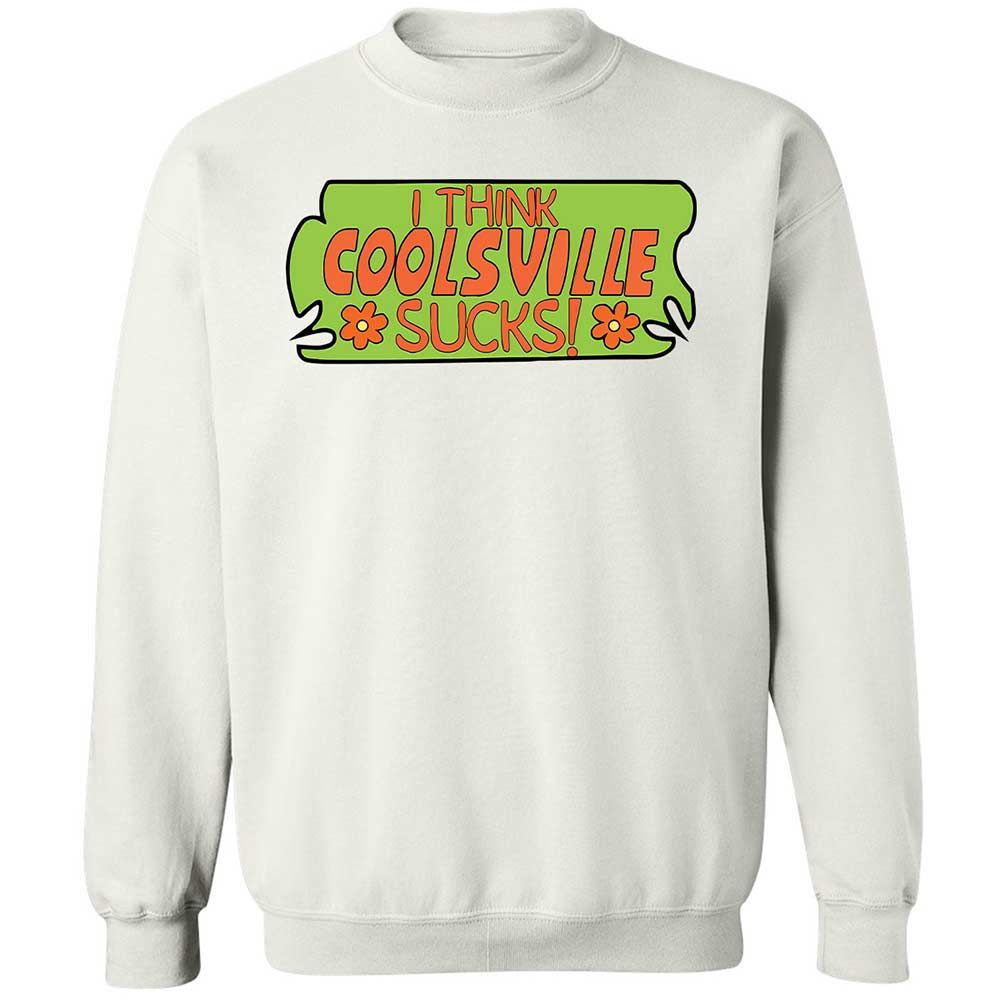 I Think Coolsville Sucks - White - 1